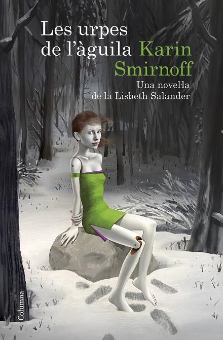 Les urpes de l'àguila: una novel·la de la Lisbeth Salander (Sèrie Millennium) | 9788466430784 | Smirnoff, Karin | Llibres.cat | Llibreria online en català | La Impossible Llibreters Barcelona