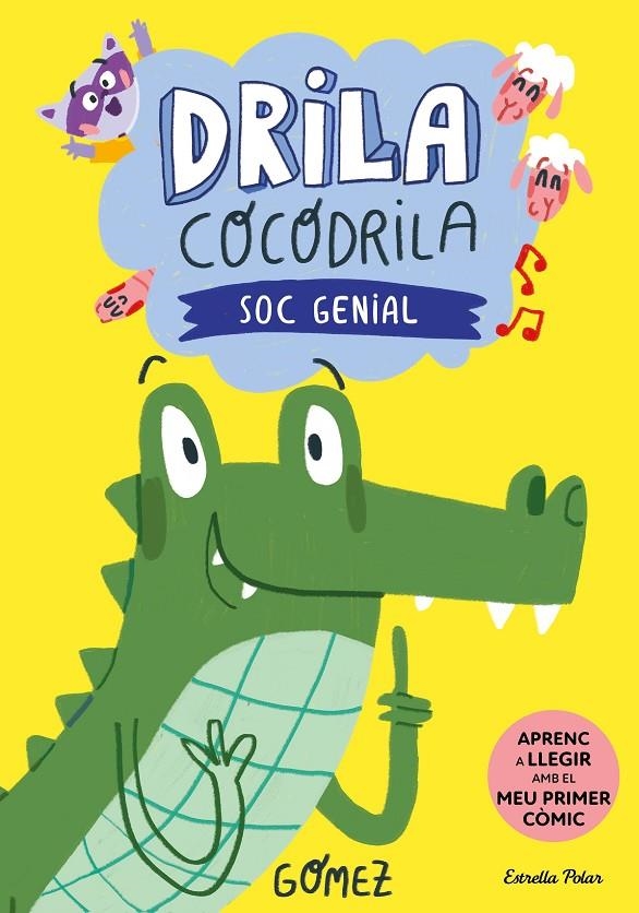 Drila Cocodrila 2. Soc genial | 9788413896199 | Gómez | Llibres.cat | Llibreria online en català | La Impossible Llibreters Barcelona