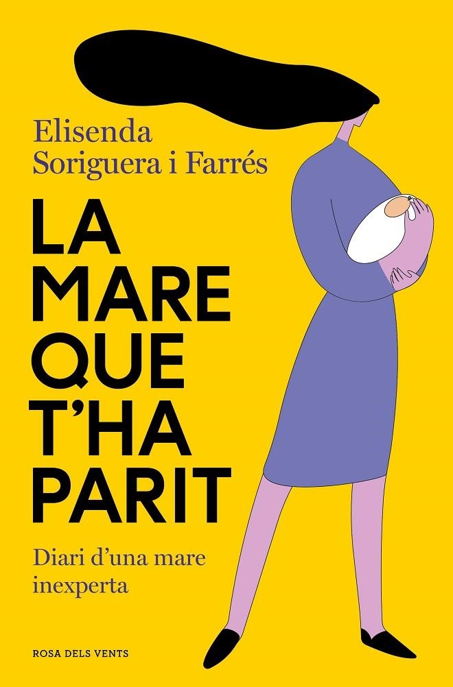 La mare que t'ha parit | 9788419259240 | Soriguera i Farrés, Elisenda | Llibres.cat | Llibreria online en català | La Impossible Llibreters Barcelona