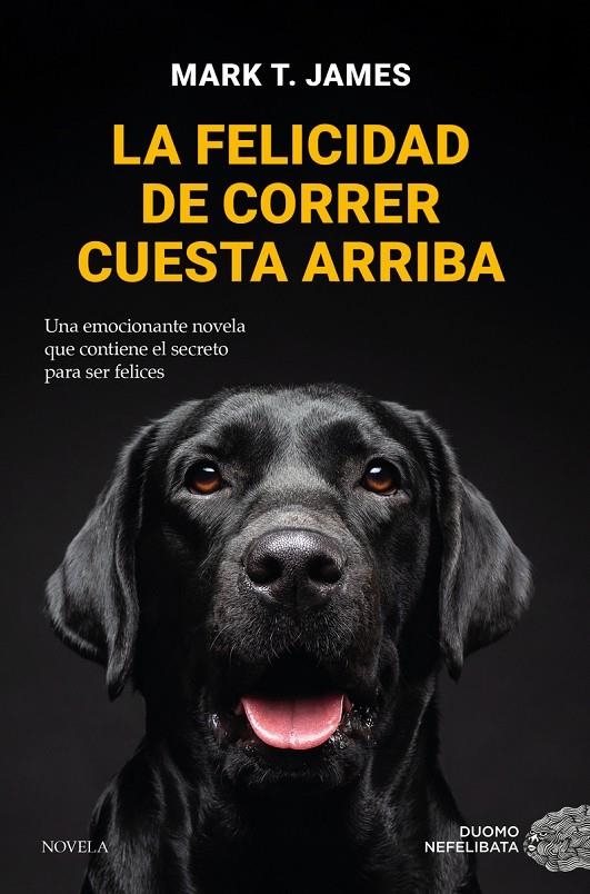 FELICIDAD DE CORRER CUESTA ARRIBA, LA | 9788419521712 | James | Llibres.cat | Llibreria online en català | La Impossible Llibreters Barcelona