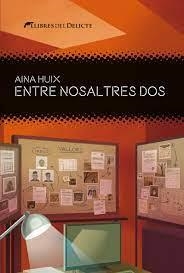 Entre nosaltres dos | 9788419415158 | Huix, Aina | Llibres.cat | Llibreria online en català | La Impossible Llibreters Barcelona