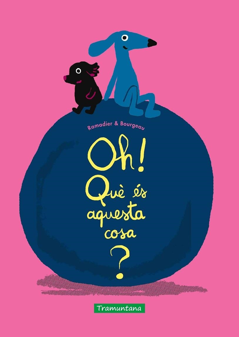 Oh! Què és aquesta cosa? | 9788418520587 | Ramadier, Cédric | Llibres.cat | Llibreria online en català | La Impossible Llibreters Barcelona