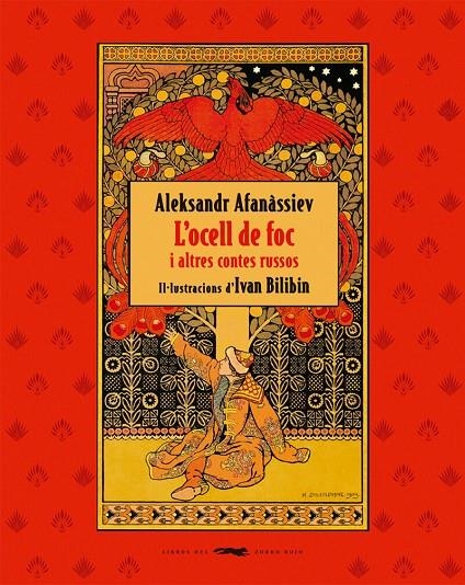 L’ocell de foc i altres contes russos | 9788412570540 | Aleksandr Afanàssiev/Ivan Bilibin | Llibres.cat | Llibreria online en català | La Impossible Llibreters Barcelona