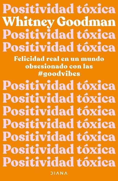 Positividad tóxica | 9788411190961 | Goodman, Whitney | Llibres.cat | Llibreria online en català | La Impossible Llibreters Barcelona