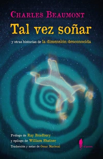 Tal vez soñar (y otras historias de la dimensión desconocida) | 9788419188311 | Beaumont, Charles | Llibres.cat | Llibreria online en català | La Impossible Llibreters Barcelona