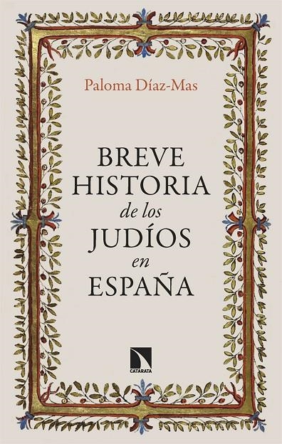 Breve historia de los judíos en España | 9788413528038 | Díaz-Mas, Paloma | Llibres.cat | Llibreria online en català | La Impossible Llibreters Barcelona