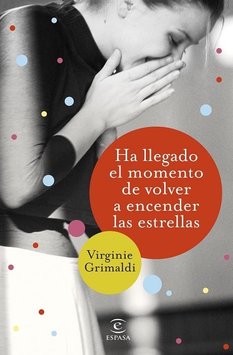 Ha llegado el momento de volver a encender las estrellas | 9788467054781 | Grimaldi, Virginie | Llibres.cat | Llibreria online en català | La Impossible Llibreters Barcelona