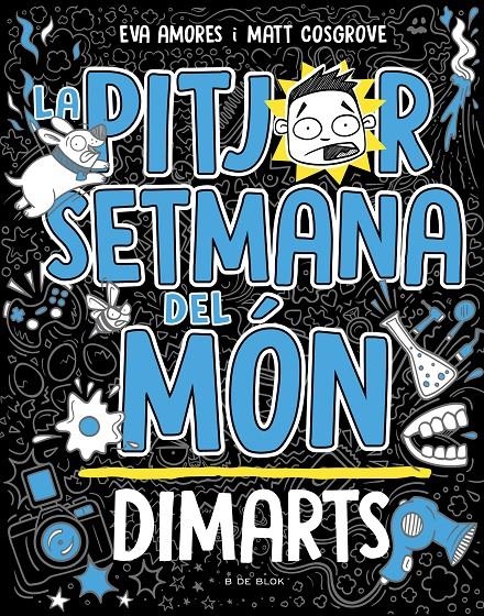 La pitjor setmana del món 2 - Dimarts | 9788419378545 | Cosgrove, Matt / Amores, Eva | Llibres.cat | Llibreria online en català | La Impossible Llibreters Barcelona