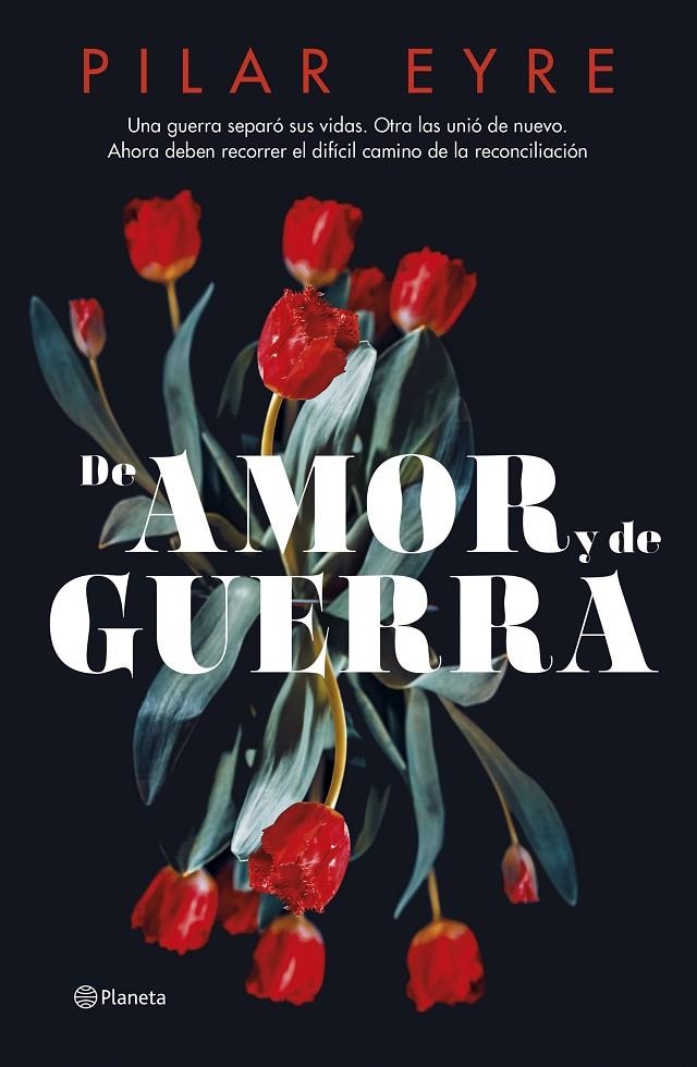 De amor y de guerra | 9788408276685 | Eyre, Pilar | Llibres.cat | Llibreria online en català | La Impossible Llibreters Barcelona