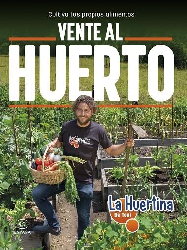 Vente al huerto | 9788467065534 | La Huertina de Toni | Llibres.cat | Llibreria online en català | La Impossible Llibreters Barcelona