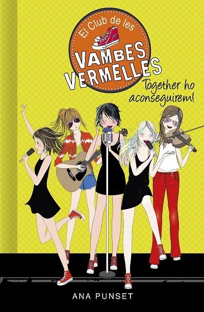 Together ho aconseguirem! (Sèrie El Club de les Vambes Vermelles 18) | 9788418038785 | Punset, Ana | Llibres.cat | Llibreria online en català | La Impossible Llibreters Barcelona