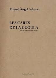 Les cares de la cugula | 9788412689167 | Adrover Perelló, Miquel Àngel | Llibres.cat | Llibreria online en català | La Impossible Llibreters Barcelona