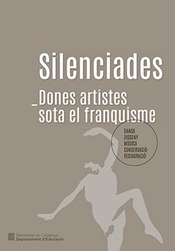 Silenciades. Dones artistes sota el franquisme | 9788419695437 | Costal Fornells, Anna/Gay Puigbert, Joan/González Martínez, Felip/Mirambell Abancó, Miquel/Pallàs Ma | Llibres.cat | Llibreria online en català | La Impossible Llibreters Barcelona