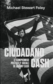 EL COMPROMISO POLITICO (Y SOCIAL) DE JOHNNY CASH | 9788419234179 | Stewart Foley, Michael | Llibres.cat | Llibreria online en català | La Impossible Llibreters Barcelona