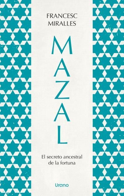 Mazal.El secreto ancestral de la fortuna | 9788418714221 | Miralles, Francesc | Llibres.cat | Llibreria online en català | La Impossible Llibreters Barcelona