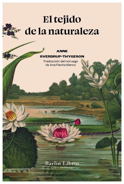 El tejido de la naturaleza | 9788412576399 | Sverdrup-Thygeson, Anne | Llibres.cat | Llibreria online en català | La Impossible Llibreters Barcelona