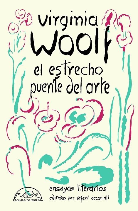 El estrecho puente del arte | 9788483933381 | Woolf, Virginia/Accorinti, Rafael | Llibres.cat | Llibreria online en català | La Impossible Llibreters Barcelona