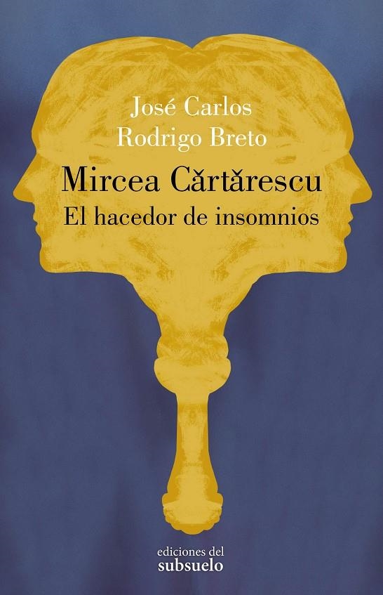 Mircea Cartarescu. El hacedor de insomnios | 9788412657227 | Rodrigo Breto, José Carlos | Llibres.cat | Llibreria online en català | La Impossible Llibreters Barcelona