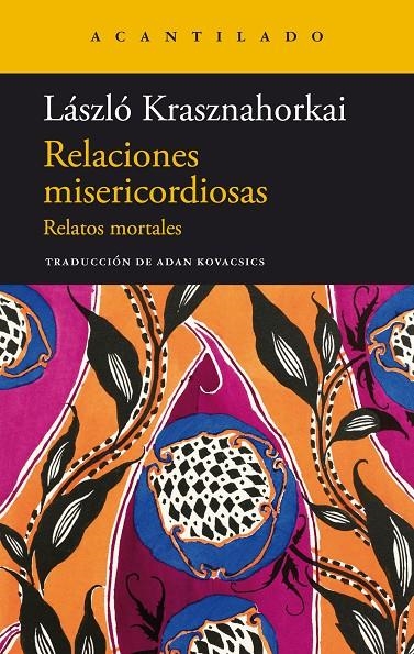 Relaciones misericordiosas | 9788419036773 | Krasznahorkai, László | Llibres.cat | Llibreria online en català | La Impossible Llibreters Barcelona