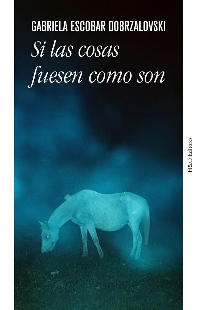 Si las cosas fuesen como son | 9788412626292 | Escobar Dobrzalosvski, Gabriela | Llibres.cat | Llibreria online en català | La Impossible Llibreters Barcelona