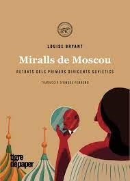 MIRALLS DE MOSCOU | 9788418705601 | Bryant, Louise | Llibres.cat | Llibreria online en català | La Impossible Llibreters Barcelona