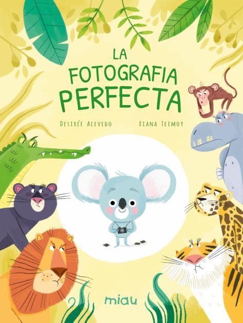 La fotografia perfecta | 9788418753138 | Acevedo, Desirée | Llibres.cat | Llibreria online en català | La Impossible Llibreters Barcelona