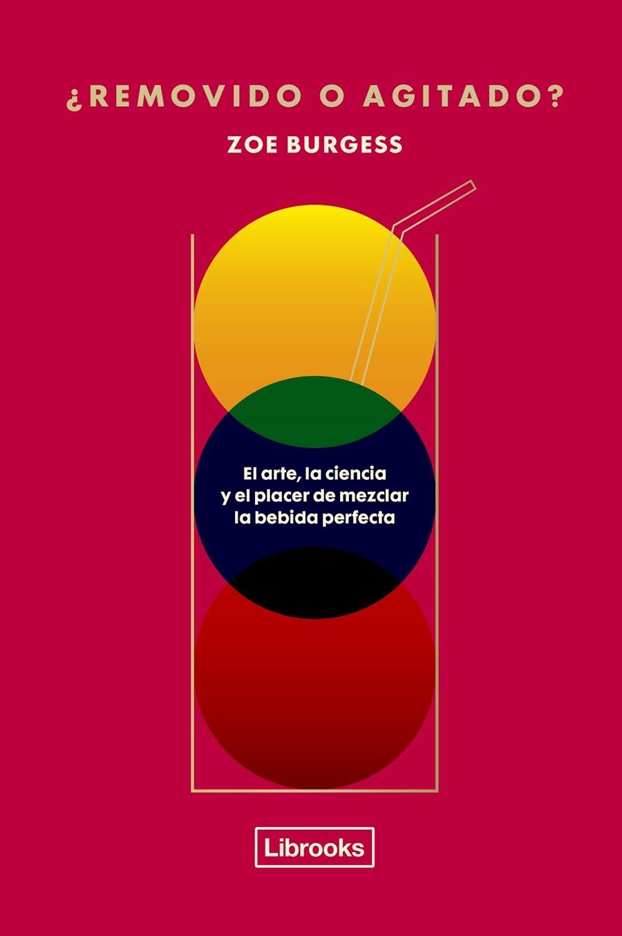 ¿Removido o agitado? | 9788412683929 | Burgess, Zoe | Llibres.cat | Llibreria online en català | La Impossible Llibreters Barcelona