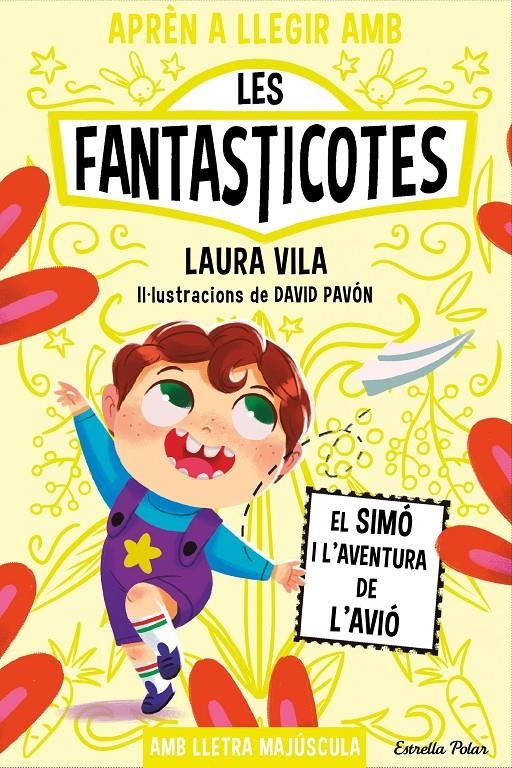 Aprèn a llegir amb les Fantasticotes 6. El Simó i l'aventura de l'avió | 9788413896946 | Vila, Laura | Llibres.cat | Llibreria online en català | La Impossible Llibreters Barcelona