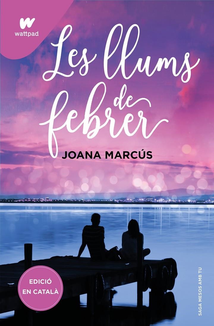 Les llums de febrer (Mesos amb tu 4) | 9788419650207 | Marcus, Joana | Llibres.cat | Llibreria online en català | La Impossible Llibreters Barcelona