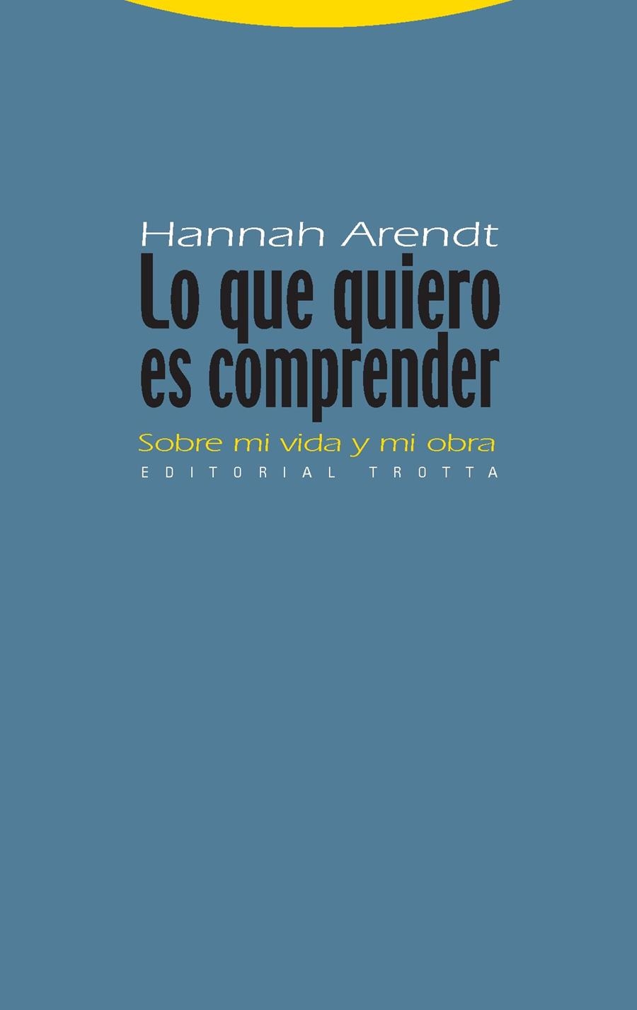 Lo que quiero es comprender | 9788498791815 | Arendt, Hannah | Llibres.cat | Llibreria online en català | La Impossible Llibreters Barcelona