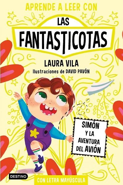 Aprende a leer con Las Fantasticotas 6. Simón y la aventura del avión | 9788408275480 | Vila, Laura | Llibres.cat | Llibreria online en català | La Impossible Llibreters Barcelona