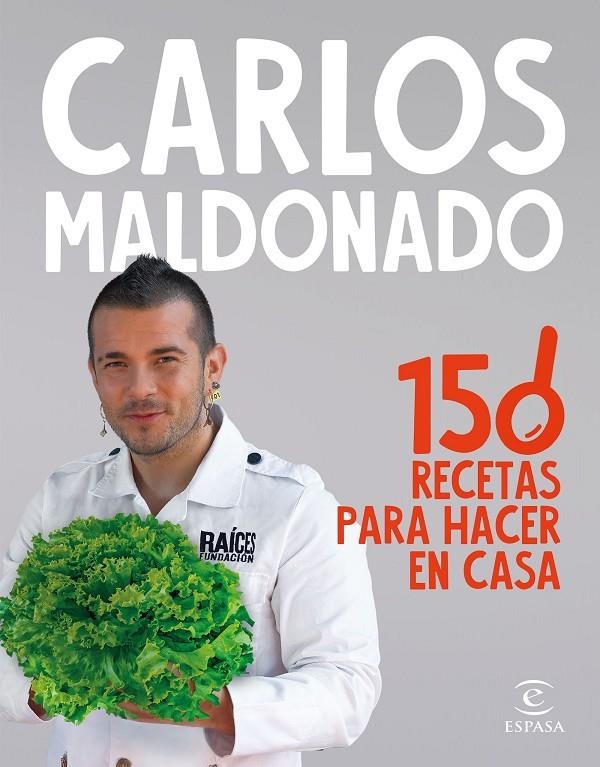 150 recetas para hacer en casa | 9788467070651 | Maldonado, Carlos | Llibres.cat | Llibreria online en català | La Impossible Llibreters Barcelona