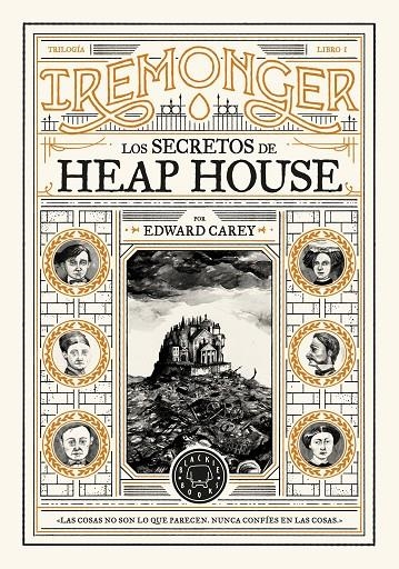 Trilogía IREMONGER 1: Los secretos de Heap House | 9788419654335 | Carey, Edward | Llibres.cat | Llibreria online en català | La Impossible Llibreters Barcelona