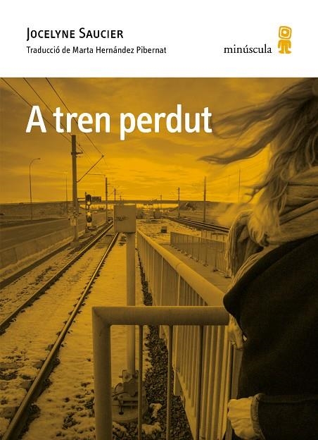 A tren perdut | 9788412662016 | Saucier, Jocelyne | Llibres.cat | Llibreria online en català | La Impossible Llibreters Barcelona