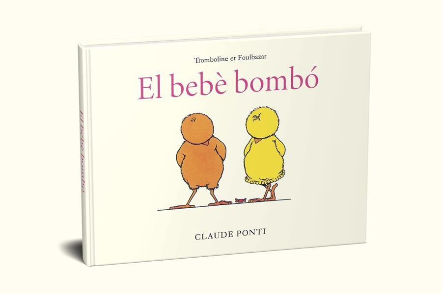 Trombolina i Kinabalot: El bebè bombó | 9788473294010 | Ponti, Claude | Llibres.cat | Llibreria online en català | La Impossible Llibreters Barcelona