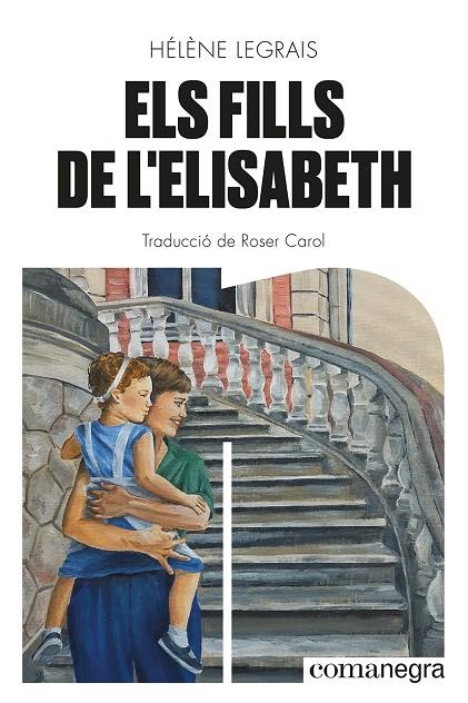 Els fills de l'Elisabeth | 9788419590428 | Legrais, Hélène | Llibres.cat | Llibreria online en català | La Impossible Llibreters Barcelona