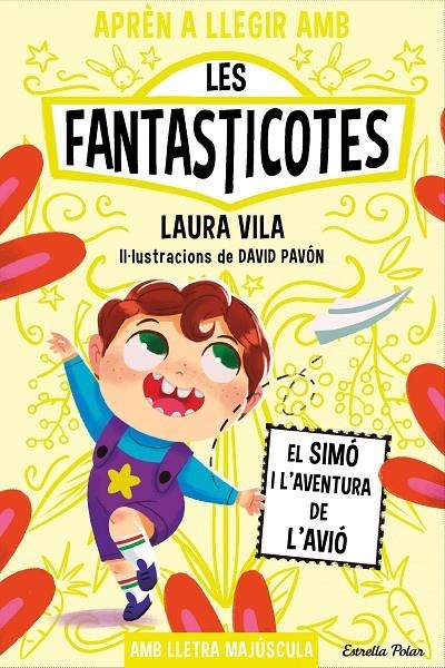 Aprèn a llegir amb les Fantasticotes 6. El Simó i l'aventura de l'avió | 9788413896557 | Vila, Laura | Llibres.cat | Llibreria online en català | La Impossible Llibreters Barcelona