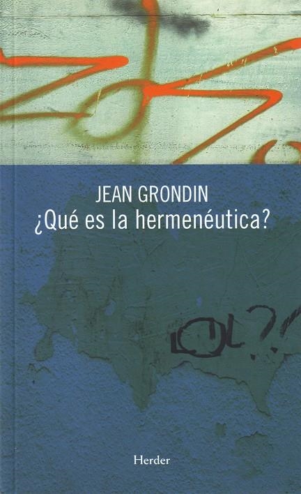 ¿Qué es la hermenéutica? | 9788425425714 | Grondin, Jean | Llibres.cat | Llibreria online en català | La Impossible Llibreters Barcelona