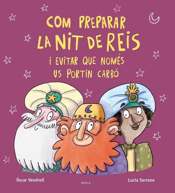 Com preparar la nit de Reis i evitar que només us portin carbó | 9788447951222 | Vendrell Corrons, Oscar | Llibres.cat | Llibreria online en català | La Impossible Llibreters Barcelona