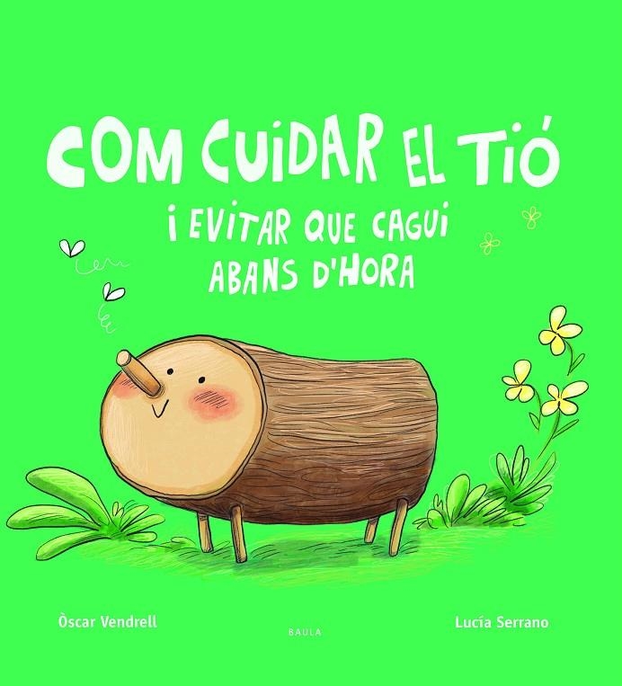 Com cuidar el tió i evitar que cagui abans d'hora | 9788447949045 | Vendrell Corrons, Oscar | Llibres.cat | Llibreria online en català | La Impossible Llibreters Barcelona