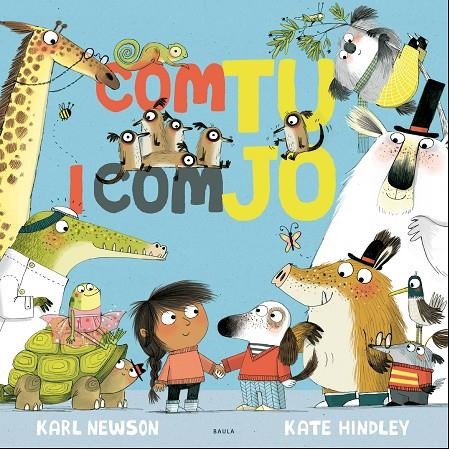 Com tu i com jo | 9788447940257 | Newson, Karl | Llibres.cat | Llibreria online en català | La Impossible Llibreters Barcelona