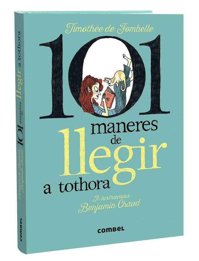 101 maneres de llegir a tothora | 9788411580427 | de Fombelle, Timothée | Llibres.cat | Llibreria online en català | La Impossible Llibreters Barcelona