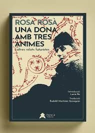 Una dona amb tres ànimes | 9788412443233 | Rosà, Rosa | Llibres.cat | Llibreria online en català | La Impossible Llibreters Barcelona