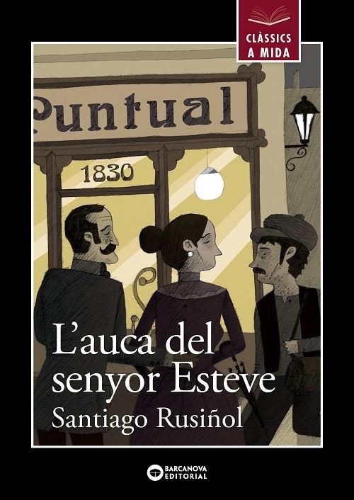 L'auca del senyor Esteve | 9788448934910 | Rusiñol, Santiago | Llibres.cat | Llibreria online en català | La Impossible Llibreters Barcelona