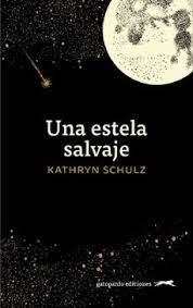 UNA ESTELA SALVAJE | 9788412740318 | Schulz | Llibres.cat | Llibreria online en català | La Impossible Llibreters Barcelona