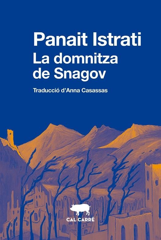 La domnitza de Snagov | 9788412725506 | Istrati, Panait | Llibres.cat | Llibreria online en català | La Impossible Llibreters Barcelona