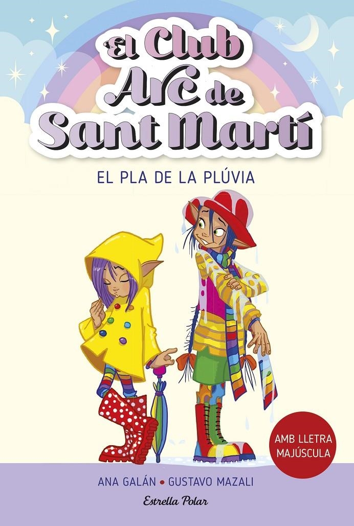 El Club Arc de Sant Martí 5. El pla de la Plúvia | 9788413897127 | Galán, Ana | Llibres.cat | Llibreria online en català | La Impossible Llibreters Barcelona