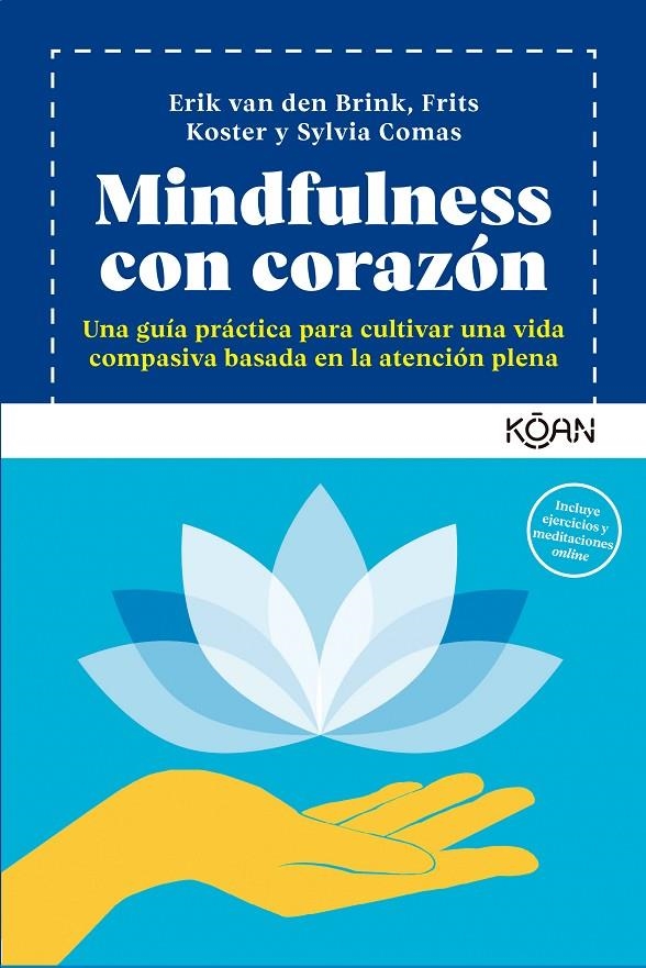 Mindfulness con corazón | 9788418223822 | Comas, Sylvia/van den Brink, Erik/Koster, Frits | Llibres.cat | Llibreria online en català | La Impossible Llibreters Barcelona