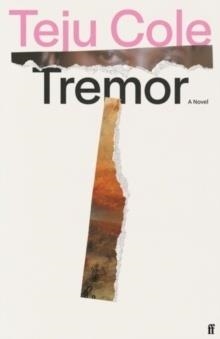 Tremor | 9780571377909 | Cole, Teju | Llibres.cat | Llibreria online en català | La Impossible Llibreters Barcelona