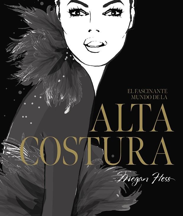 El fascinante mundo de la alta costura | 9788419466525 | Hess, Megan | Llibres.cat | Llibreria online en català | La Impossible Llibreters Barcelona